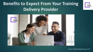 benefits to expect from your training delivery provider