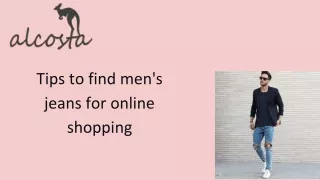 Tips to find men's jeans for online shopping