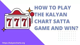 How to play the Kalyan Chart Satta game and win