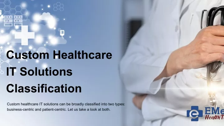 custom healthcare it solutions classification