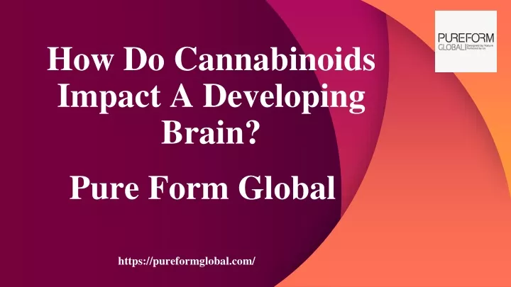 how do cannabinoids impact a developing brain