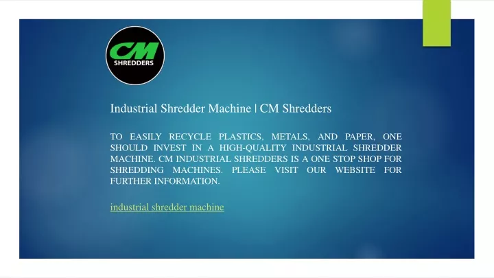 industrial shredder machine cm shredders