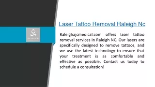 Laser Tattoo Removal Raleigh Nc  Raleighajcmedical
