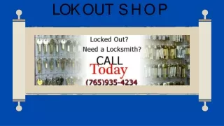 Best Locksmith Richmond Indiana | Lok Out Shop