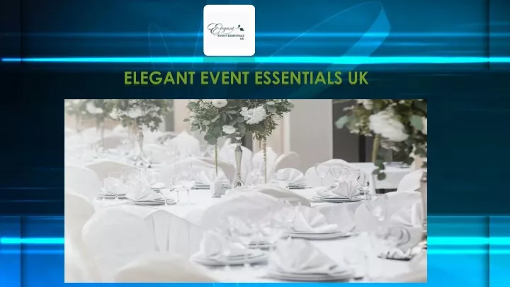 elegant event essentials uk