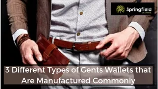 3 Different Types of Gents Wallets that Are Manufactured Commonly