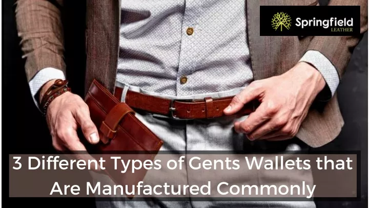 3 different types of gents wallets that