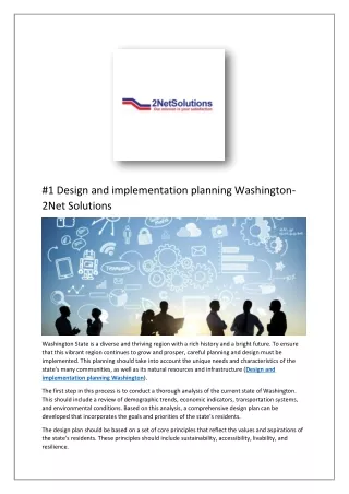 #1 Design and implementation planning Washington- 2Net Solutions