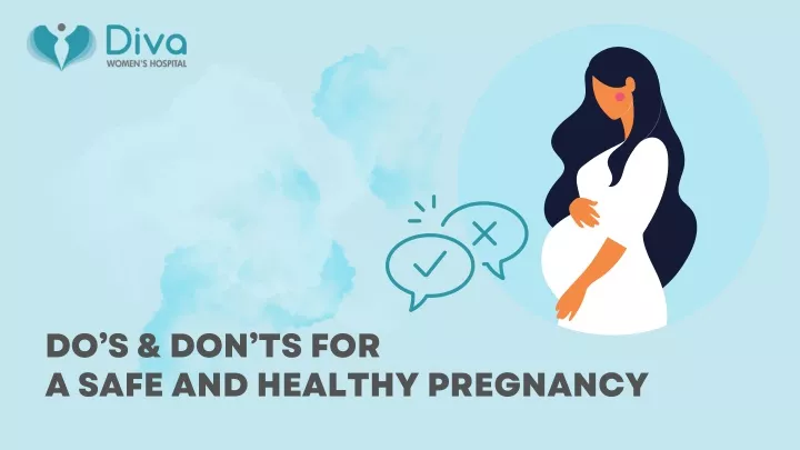 do s don ts for a safe and healthy pregnancy