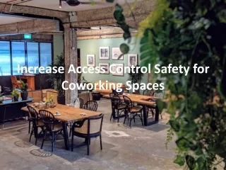 Increase Access Control Safety for Coworking Spaces