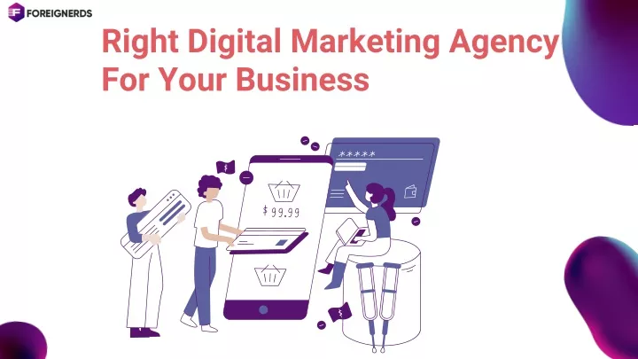 right digital marketing agency for your business