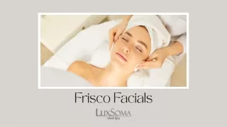 Frisco Facials