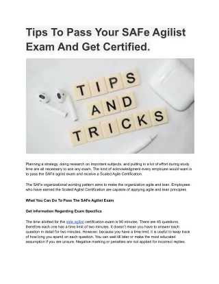 Tips To Pass Your SAFe Agilist Exam And Get Certified