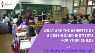 What Are The Benefits Of A Cbse-board Institute For Your Child?