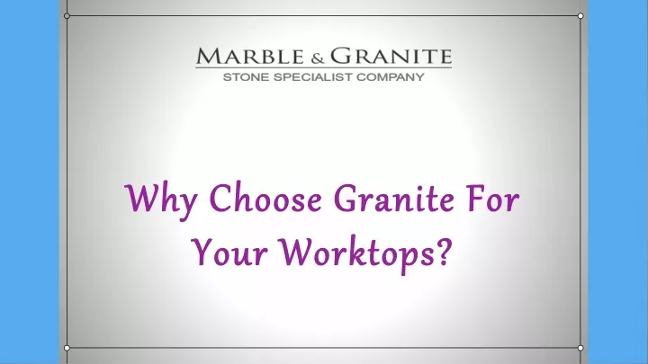 why choose granite for why choose granite