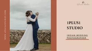 1Plus1 Studio | India Wedding Photographer