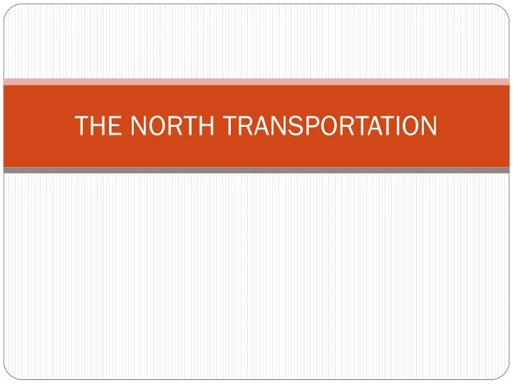 the north transportation