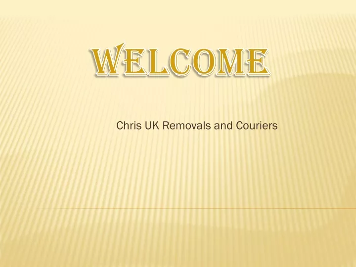 chris uk removals and couriers