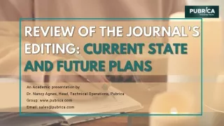 Review of the Journal's Editing Current State and Future Plans