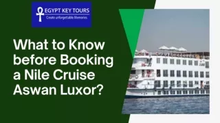 What to Know before Booking a Nile Cruise Aswan Luxor?