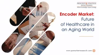 encoder market future of healthcare in an aging