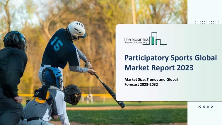 participatory sports global market report 2023