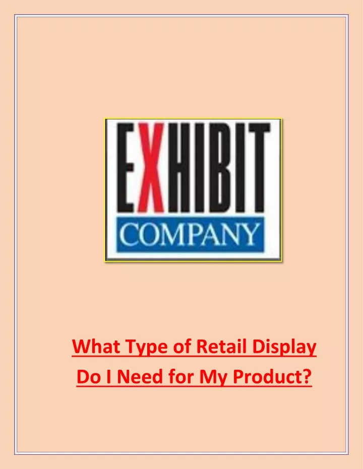 what type of retail display do i need