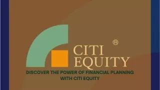 Realize the Value of Financial Planning With Citi Equity