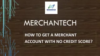 How to Get a Merchant Account with no Credit Score