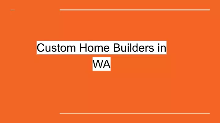 custom home builders in wa