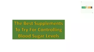 Best Supplements For Controlling Blood Sugar