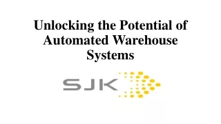 Unlocking the Potential of Automated Warehouse Systems