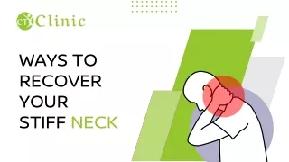 Ways to recover your stiff neck - CTClinic