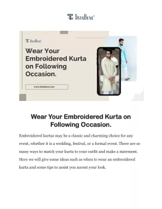 Wear Your Embroidered Kurta on Following Occasion.