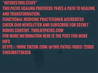 interesting stuff two paths healing protocol