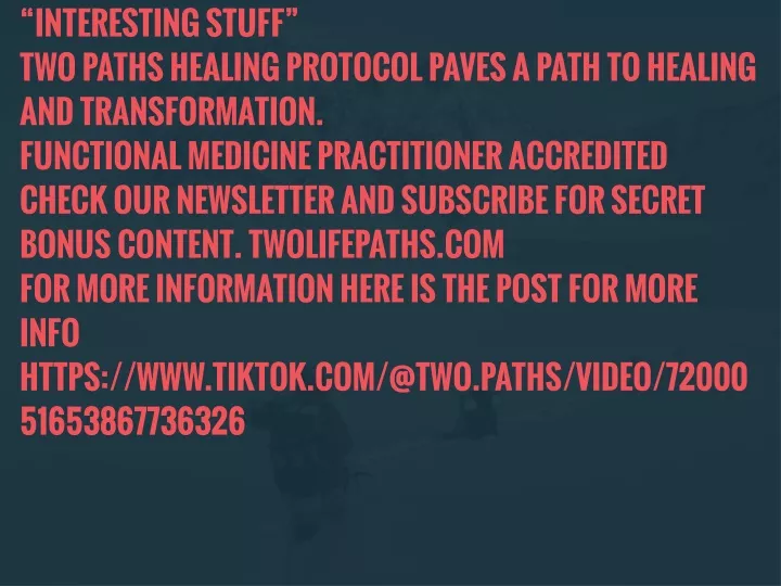 interesting stuff two paths healing protocol