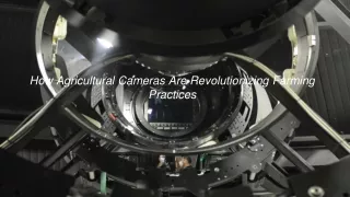 how agricultural cameras are revolutionizing farming practices