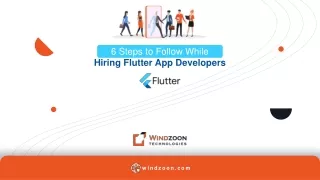 6 Steps to Follow While Hiring Flutter App Developers