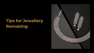 Tips for Jewellery Remaking