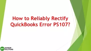 how to reliably rectify quickbooks error ps107
