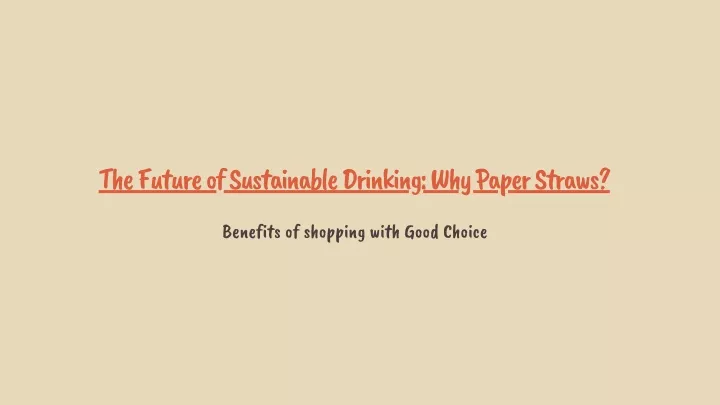 the future of sustainable drinking why paper