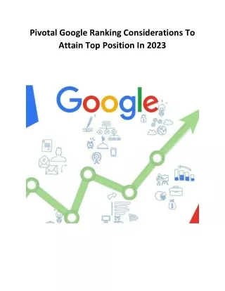 Pivotal Google Ranking Considerations To Attain Top Position In 2023