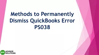 methods to permanently dismiss quickbooks error ps038