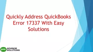 quickly address quickbooks error 17337 with easy solutions