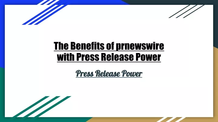 the benefits of prnewswire with press release power