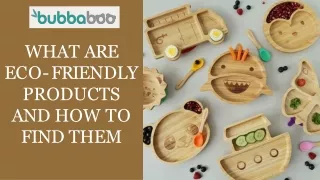 What Are Eco-Friendly Products and How To Find Them