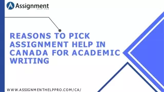 Reasons to Pick Assignment Help in Canada for Academic Writing