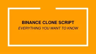 BINANCE CLONE SCRIPT - Everything You Want to Know