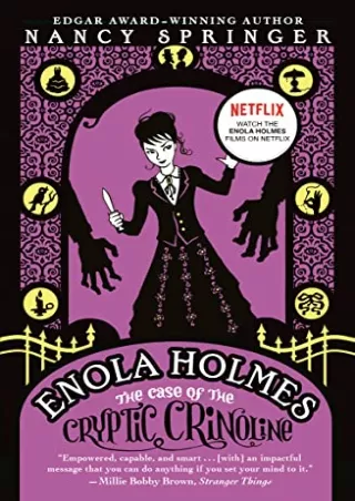 _PDF_ Enola Holmes: The Case of the Cryptic Crinoline (An Enola Holmes Mystery)