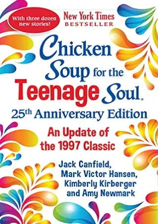 DOWNLOAD/PDF  Chicken Soup for the Teenage Soul 25th Anniversary Edition: An Upd